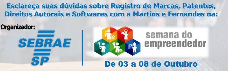 Martins e Fernandes na Semana do Empreendedor do Sebrae SP.